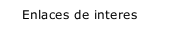 Enlaces de interes