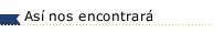 As&iacute; nos encontrar&aacute;